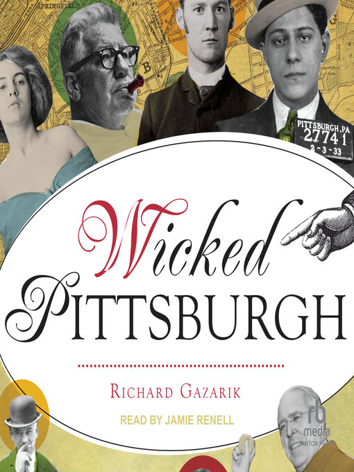 Title details for Wicked Pittsburgh by Richard Gazarik - Available